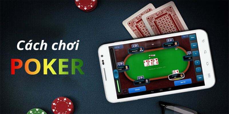 Dưới đây đáp án cho câu hỏi cách chơi poker là gì