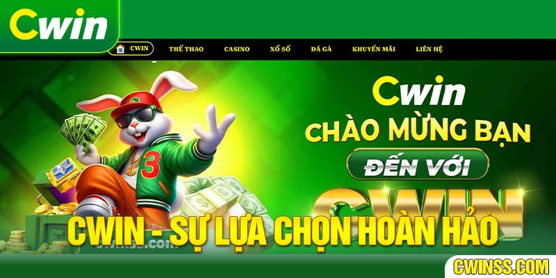 Cwin là sự lựa chọn không thể hoàn hảo hơn